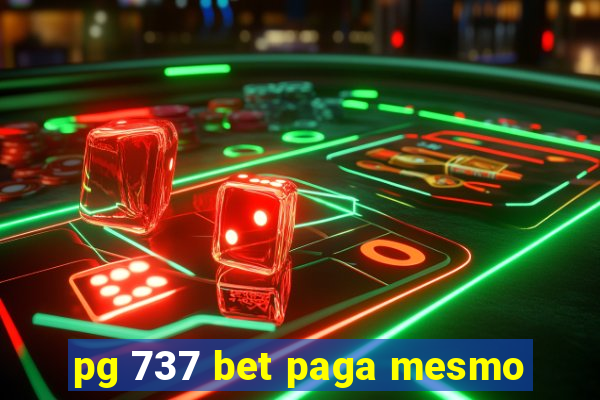 pg 737 bet paga mesmo